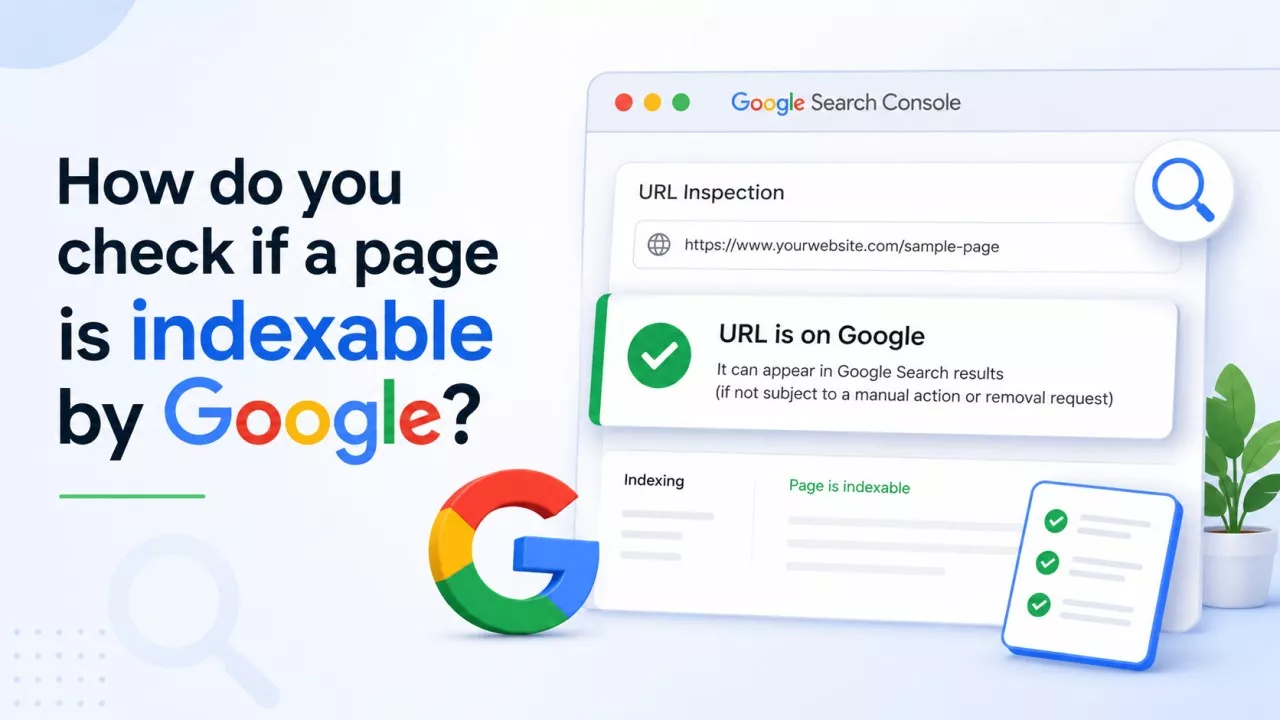 Checking whether a web page is indexable by Google