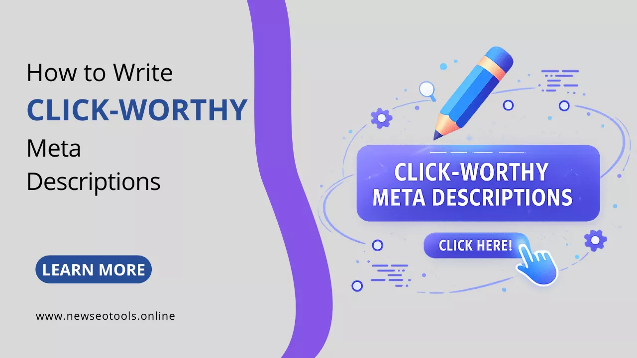 Click-Worthy Meta Descriptions